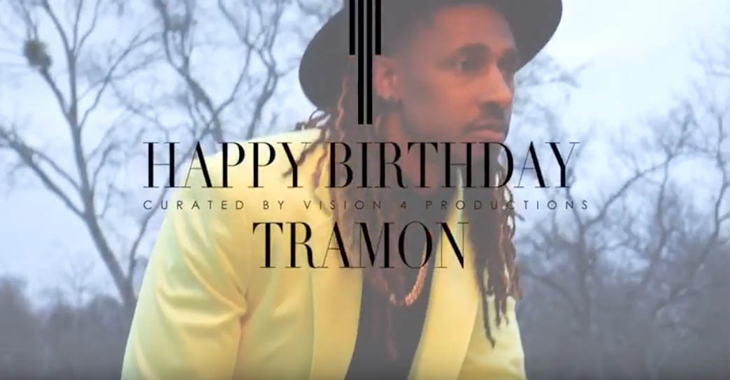 Tramon’s birthday video